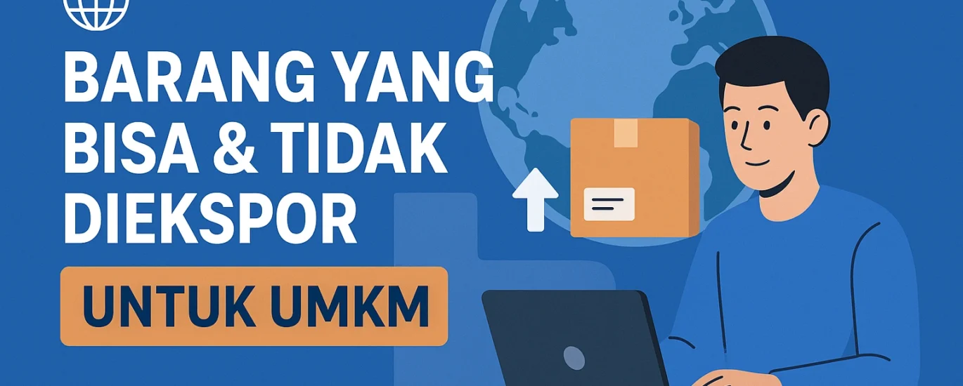 Barang yang Bisa & Tidak Bisa Diekspor 1 thumbnail barang ekspor umkm